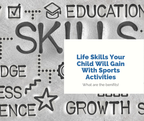 Life Skills Your Child Will Gain With Sports Activities